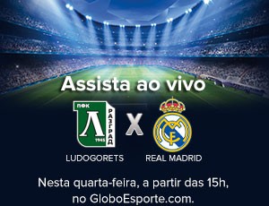 CHAMADA CHAMPIONS LEAGUE Ludogorets e Real Madrid (Foto: Editoria de Arte)